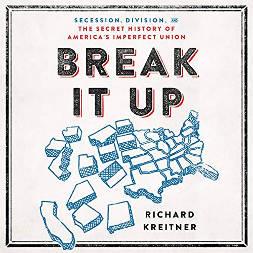 Break It Up By Richard Kreitner Break It Up By Richard Kreitner