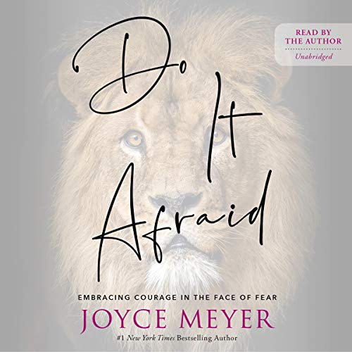 Do It Afraid By Joyce Meyer