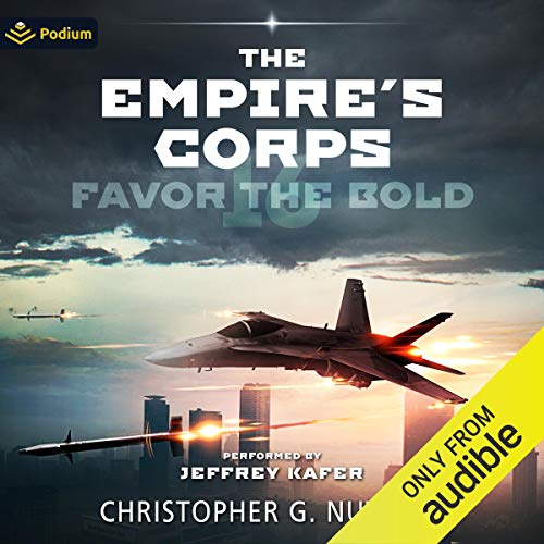 Favor the Bold By Christopher G. Nuttall Favor the Bold By Christopher G. Nuttall