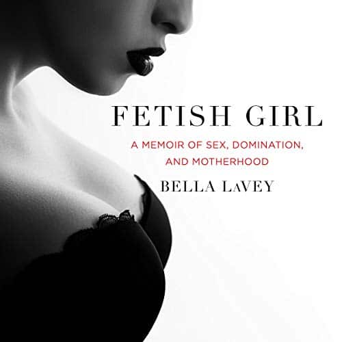 Fetish Girl By Bella LaVey Fetish Girl By Bella LaVey