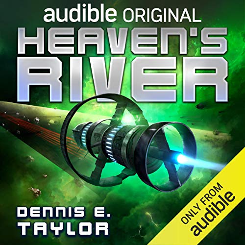 Heaven's River By Dennis E. Taylor
