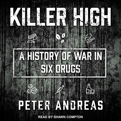 Killer High By Peter Andreas Killer High By Peter Andreas