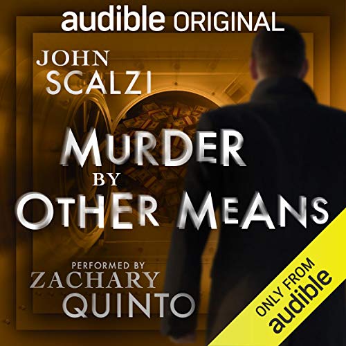 Murder by Other Means By John Scalzi Murder by Other Means By John Scalzi