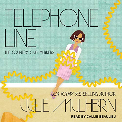 Telephone Line By Julie Mulhern Telephone Line By Julie Mulhern
