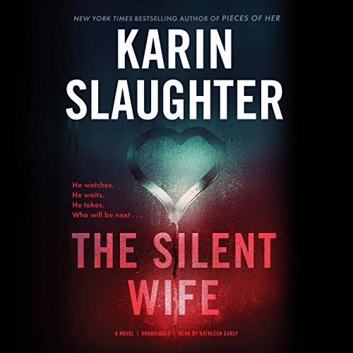 The Silent Wife By Karin Slaughter The Silent Wife By Karin Slaughter