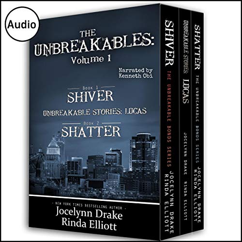 The Unbreakables Volume 1 By Jocelynn Drake, Rinda Elliott The Unbreakables Volume 1 By Jocelynn Drake, Rinda Elliott