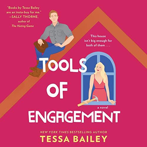 Tools of Engagement By Tessa Bailey Tools of Engagement By Tessa Bailey