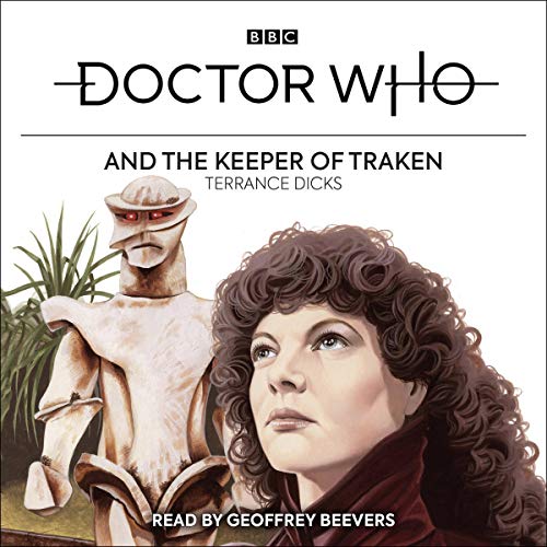 Doctor Who and the Keeper of Traken By Terrance Dicks Doctor Who and the Keeper of Traken By Terrance Dicks