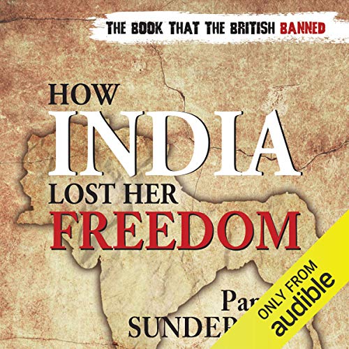 How India Lost Her Freedom By Pandit Sunderlal