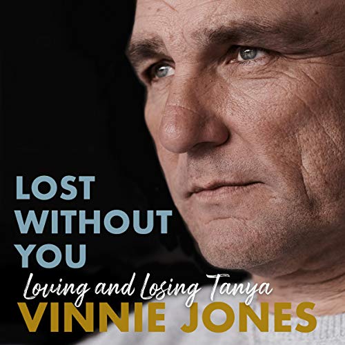 Lost Without You By Vinnie Jones Lost Without You By Vinnie Jones