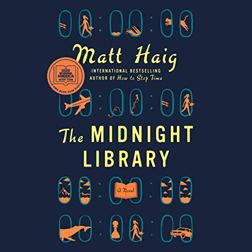 The Midnight Library By Matt Haig The Midnight Library By Matt Haig