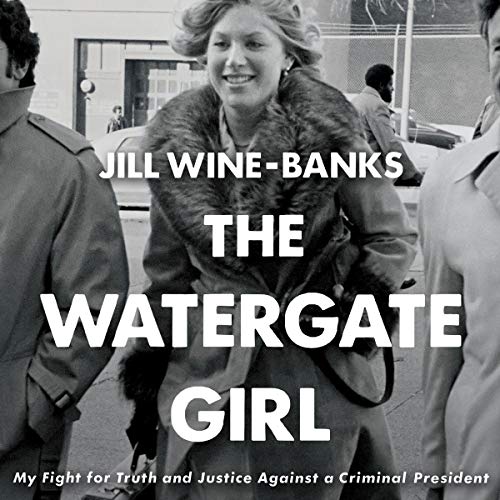 The Watergate Girl By Jill Wine-Banks The Watergate Girl By Jill Wine-Banks