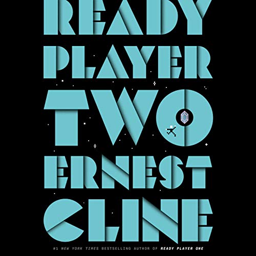 Ready Player Two By Ernest Cline Ready Player Two By Ernest Cline