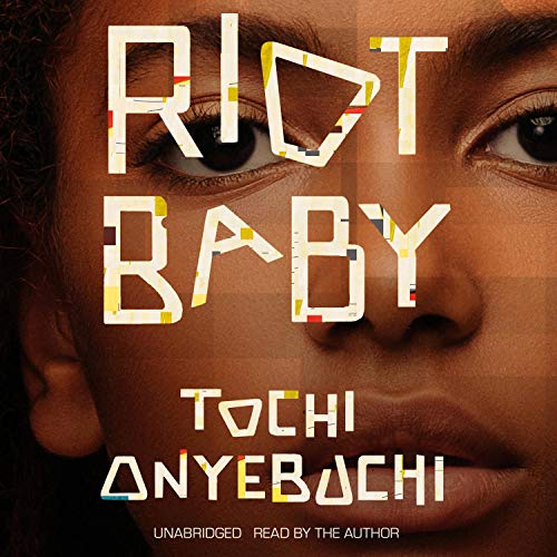 Riot Baby By Tochi Onyebuchi Riot Baby By Tochi Onyebuchi