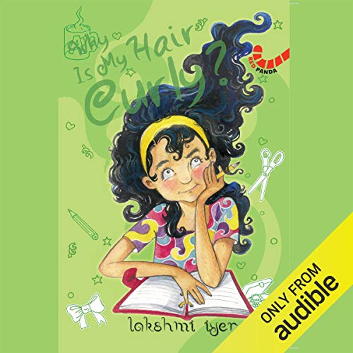 Why Is My Hair Curly By Lakshmi Iyer Why Is My Hair Curly By Lakshmi Iyer