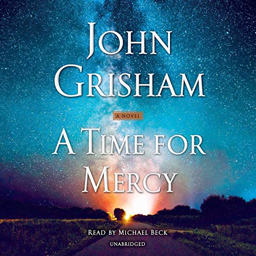 A Time for Mercy By John Grisham A Time for Mercy By John Grisham