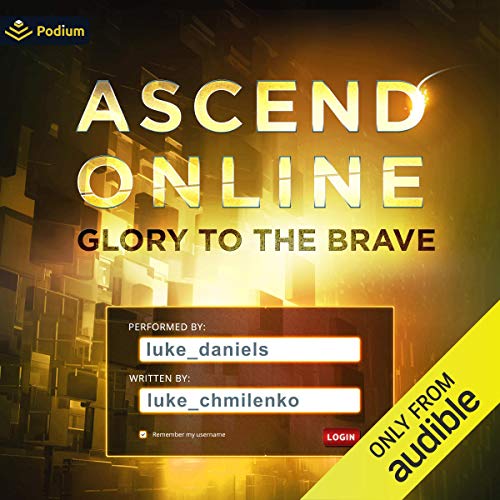 Glory to the Brave By Luke Chmilenko Glory to the Brave By Luke Chmilenko