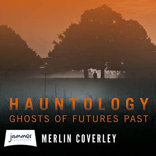 Hauntology By Merlin Coverley Hauntology By Merlin Coverley