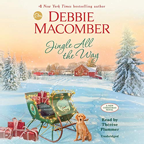 Jingle All the Way By Debbie Macomber Jingle All the Way By Debbie Macomber