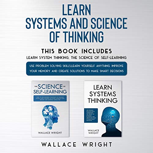 Learn Systems and Science of Thinking By Wallace Wright Learn Systems and Science of Thinking By Wallace Wright