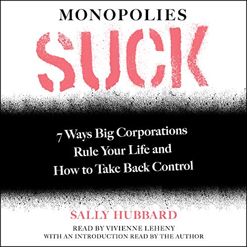 Monopolies Suck By Sally Hubbard Monopolies Suck By Sally Hubbard