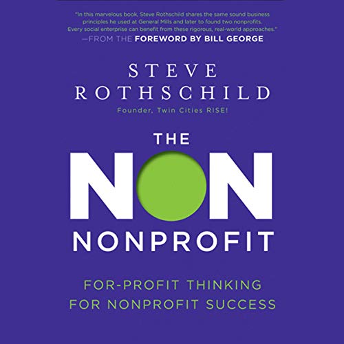 The Non Nonprofit By Steve Rothschild The Non Nonprofit By Steve Rothschild