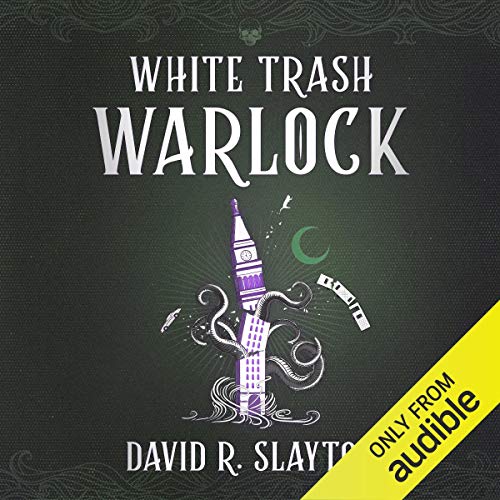 White Trash Warlock By David R. Slayton White Trash Warlock By David R. Slayton