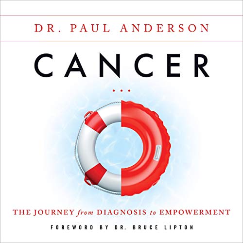 Cancer By Dr. Paul Anderson Cancer By Dr. Paul Anderson