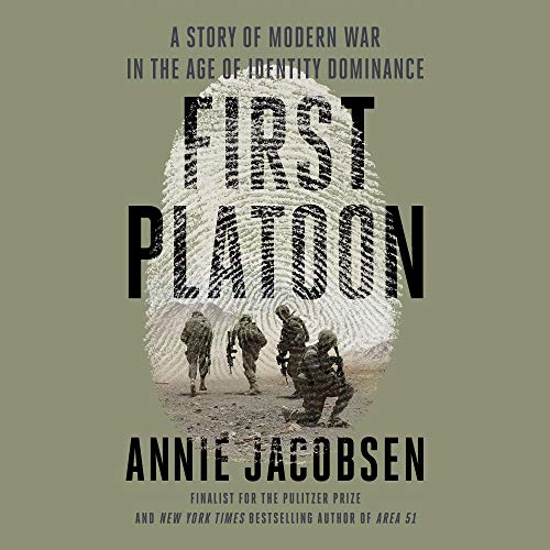 First Platoon By Annie Jacobsen First Platoon By Annie Jacobsen
