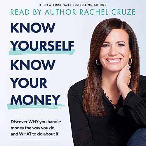 Know Yourself Know Your Money By Rachel Cruze Know Yourself Know Your Money By Rachel Cruze