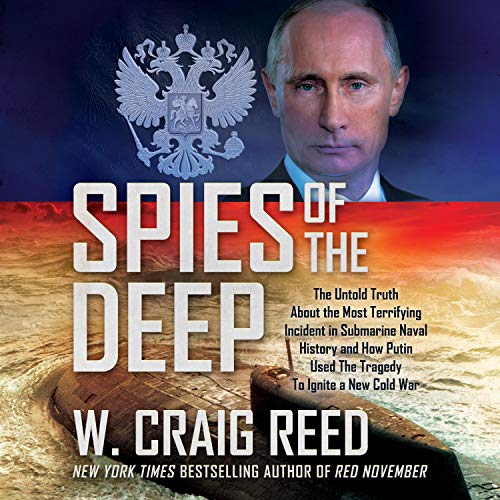 Spies of the Deep By W. Craig Reed Spies of the Deep By W. Craig Reed