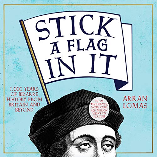 Stick a Flag in It By Arran Lomas Stick a Flag in It By Arran Lomas