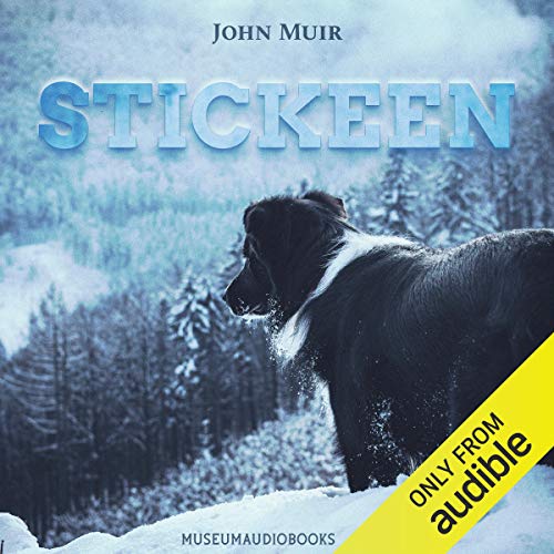 Stickeen By John Muir Stickeen By John Muir