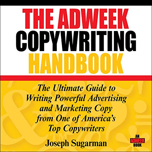 The Adweek Copywriting Handbook By Joseph Sugarman The Adweek Copywriting Handbook By Joseph Sugarman
