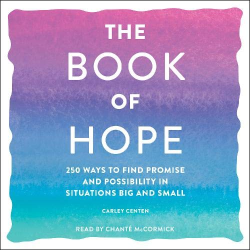 The Book of Hope By Carley Centen The Book of Hope By Carley Centen