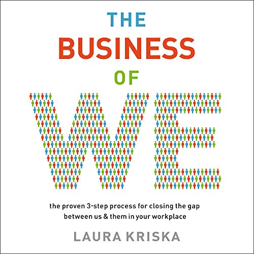The Business of We By Laura Kriska The Business of We By Laura Kriska