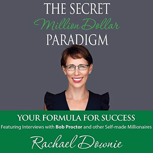 The Secret Million Dollar Paradigm By Rachael Downie The Secret Million Dollar Paradigm By Rachael Downie