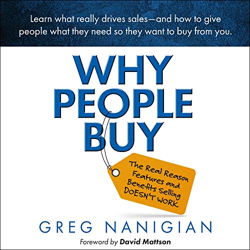 Why People Buy By Greg Nanigian Why People Buy By Greg Nanigian