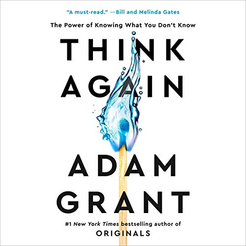 Think Again By Adam Grant