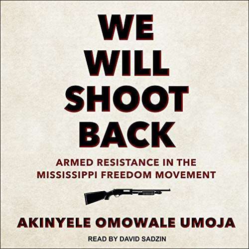 We Will Shoot Back By Akinyele Omowale Umoja We Will Shoot Back By Akinyele Omowale Umoja