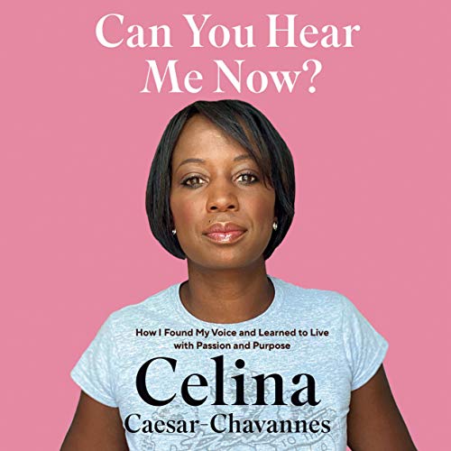 Can You Hear Me Now By Celina Caesar-Chavannes Can You Hear Me Now By Celina Caesar-Chavannes