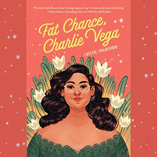 Fat Chance Charlie Vega By Crystal Maldonado Fat Chance Charlie Vega By Crystal Maldonado