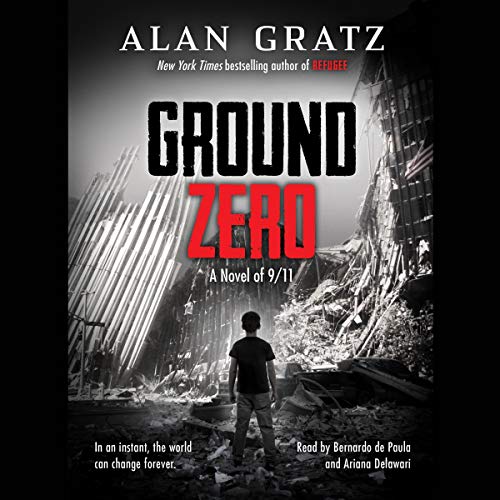 Ground Zero By Alan Gratz Ground Zero By Alan Gratz