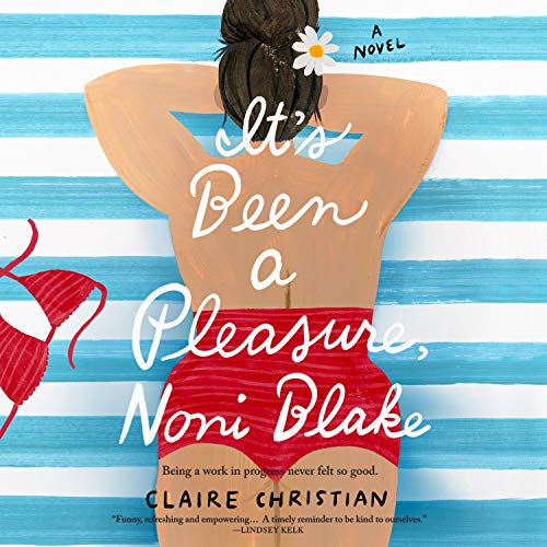 It's Been a Pleasure, Noni Blake By Claire Christian It's Been a Pleasure, Noni Blake By Claire Christian