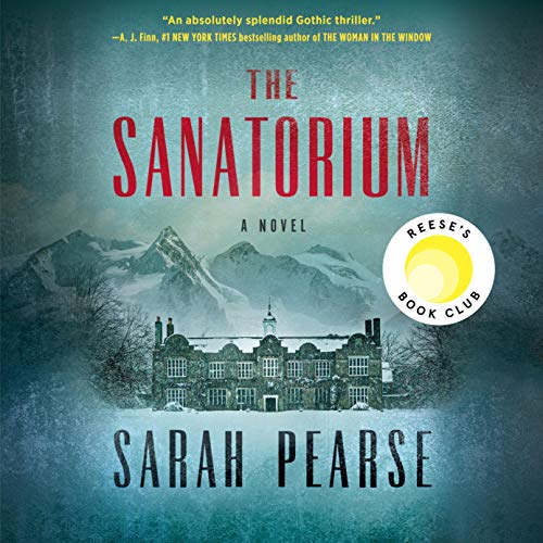 The Sanatorium By Sarah Pearse The Sanatorium By Sarah Pearse