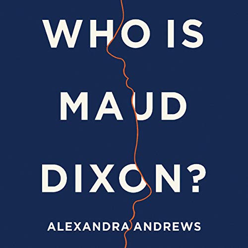 Who Is Maud Dixon By Alexandra Andrews Who Is Maud Dixon By Alexandra Andrews