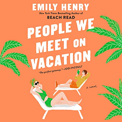 People We Meet on Vacation By Emily Henry People We Meet on Vacation By Emily Henry
