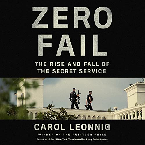 Zero Fail By Carol Leonnig Zero Fail By Carol Leonnig