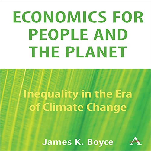 Economics for People and the Planet By James K. Boyce Economics for People and the Planet By James K. Boyce