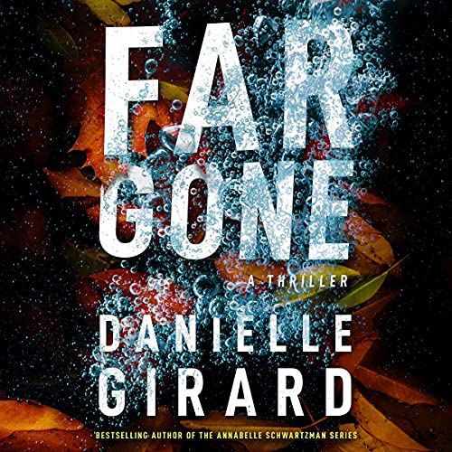Far Gone By Danielle Girard